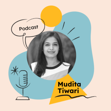 podcast with Mudita Tiwari